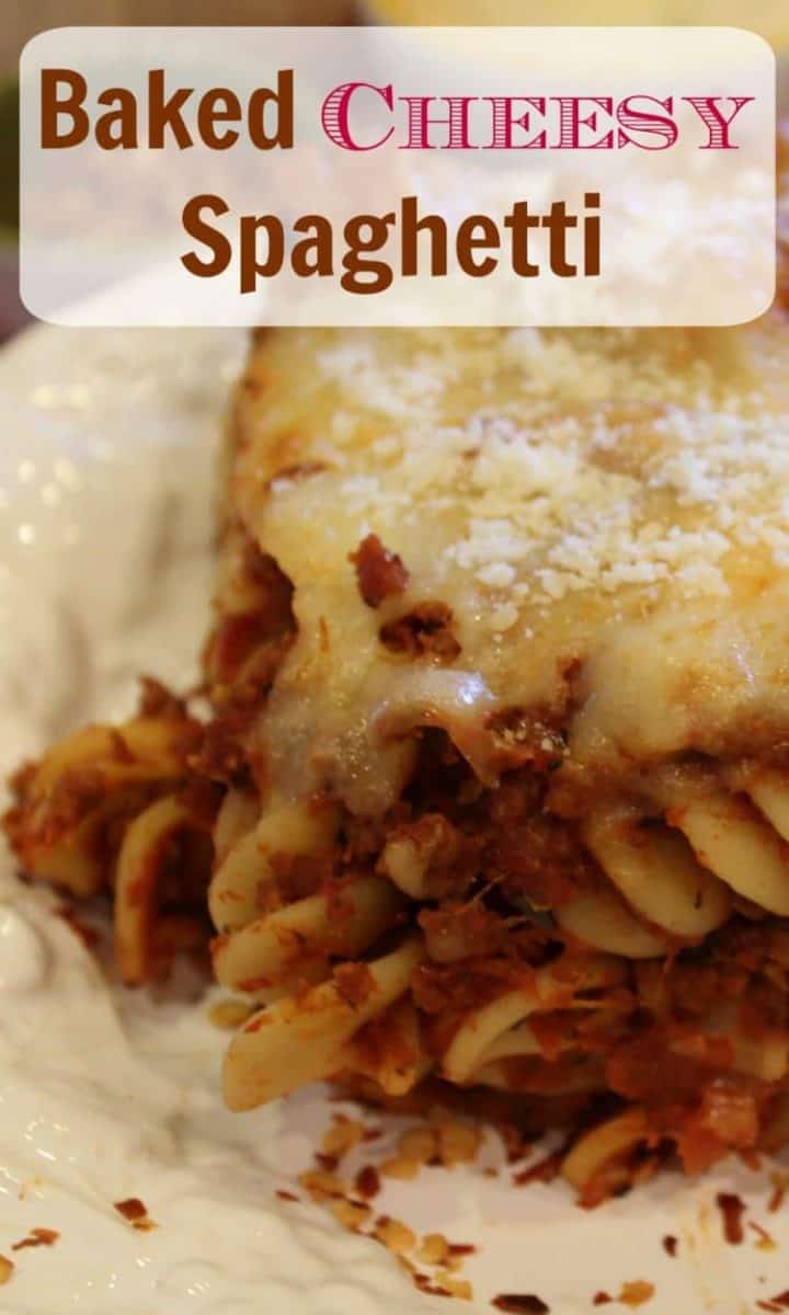 The Ultimate Cheesy Baked Spaghetti – Must Love Home