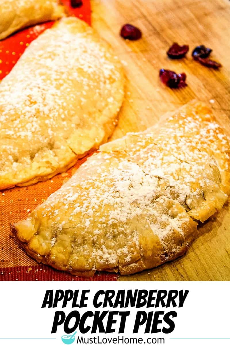 Easy Apple Cranberry Pocket Pies – Must Love Home