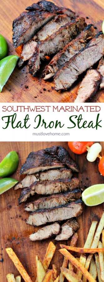 Southwest Flat Iron Steak – Must Love Home