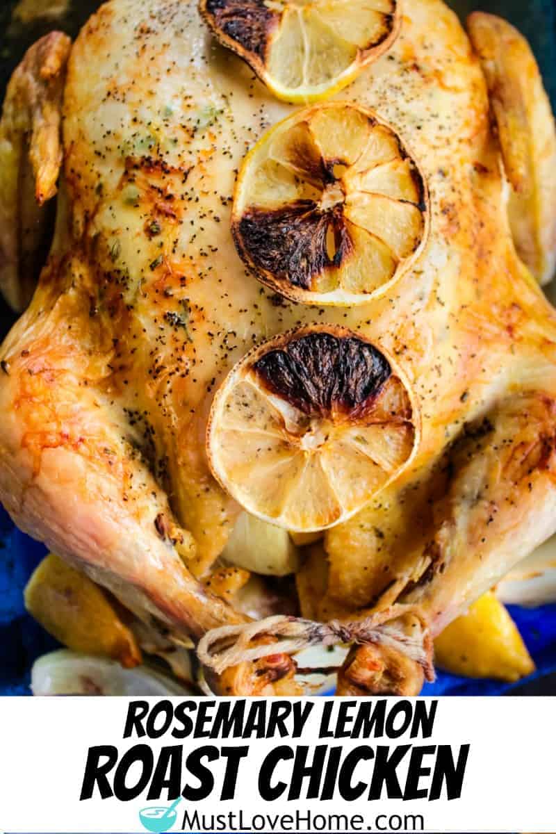 Lemon Rosemary Roast Chicken – Must Love Home