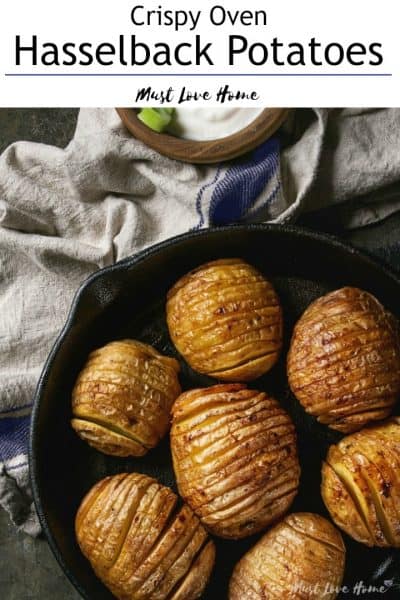 Easy Baked Hasselback Potatoes – Must Love Home