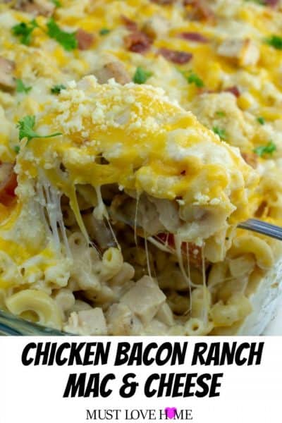 Chicken Bacon Ranch Mac And Cheese – Must Love Home